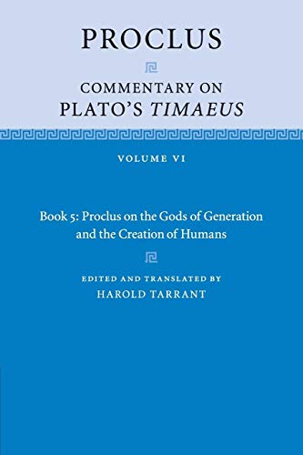 Proclus: Commentary on Plato's Timaeus (Proclus: Commentary on Plato's Timaeus, 6)