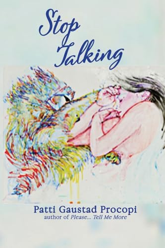 Stop Talking von Blue Fortune Enterprises LLC