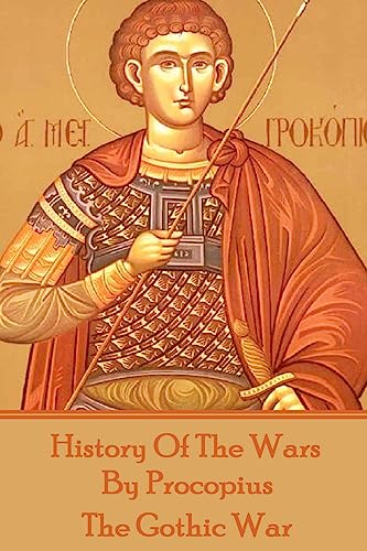 History of the Wars by Procopius - The Gothic War von Conflict
