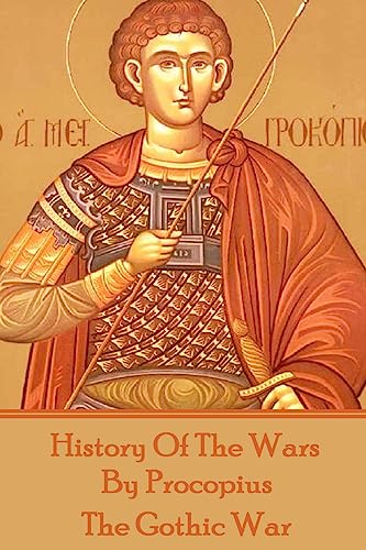 History of the Wars by Procopius - The Gothic War