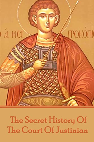 Procopius - The Secret History Of The Court Of Justinian
