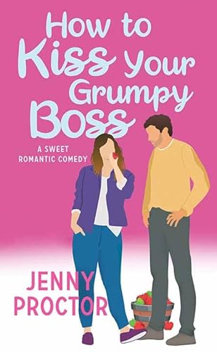 How to Kiss Your Grumpy Boss: A Sweet Romantic Comedy (How to Kiss a Hawthorne Brother) von Center Point