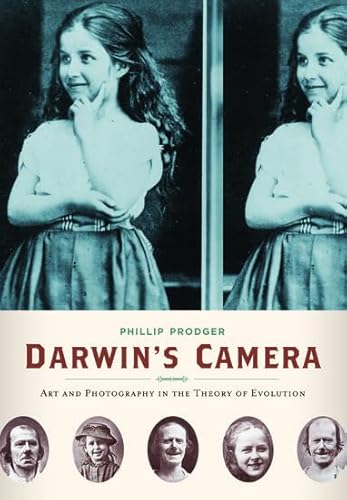 Darwin's Camera: Art and Photography in the Theory of Evolution