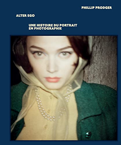 Alter Ego, une histoire du portrait en photographie von TEXTUEL