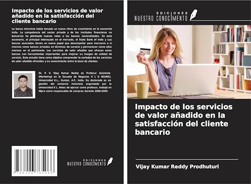 Impacto de los servicios de valor añadido en la satisfacción del cliente bancario von Ediciones Nuestro Conocimiento