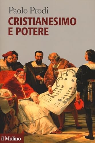 Cristianesimo e potere (Forum) von Il Mulino