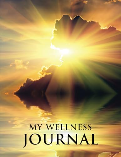 My Wellness Journal (The Wellness Series, Band 3) von thewordverve