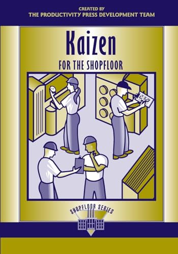 Kaizen for the Shop Floor: A Zero-waste Environment With Process Automation (The Shopfloor Series) von Routledge