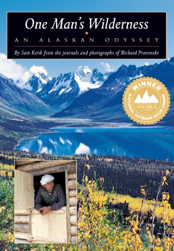 One Man's Wilderness: An Alaskan Odyssey von Alaska Northwest Books