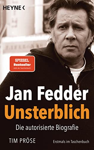 Jan Fedder – Unsterblich: Die autorisierte Biografie