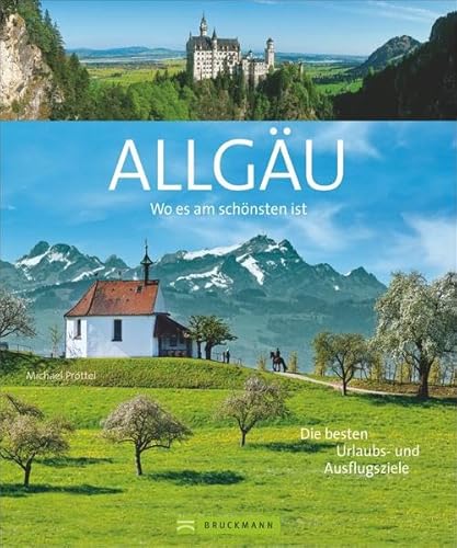 Wo es am schönsten ist - Allgäu