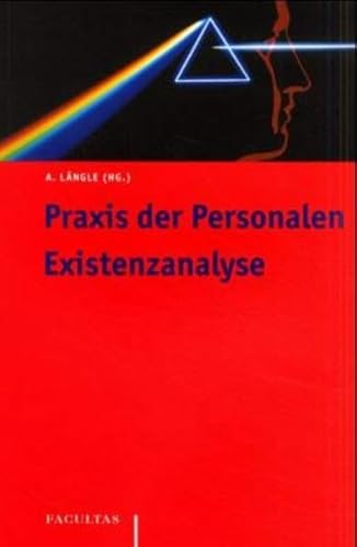 Praxis der Personalen Existenzanalyse von Facultas