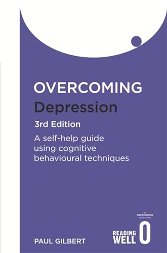 Overcoming Depression 3rd Edition: A self-help guide using cognitive behavioural techniques (Overcoming Books) von Robinson Press