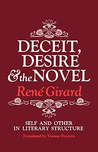 Deceit, Desire, and the Novel: Self and Other in Literary Structure von Johns Hopkins University Press