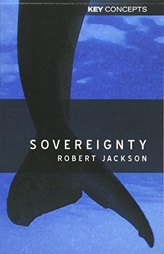 Sovereignty: The Evolution of an Idea (Key Concepts)