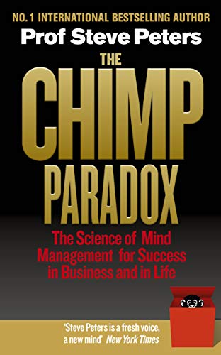 The Chimp Paradox: The Acclaimed Mind Management Programme to Help You Achieve Success, Confidence and Happiness von Vermilion