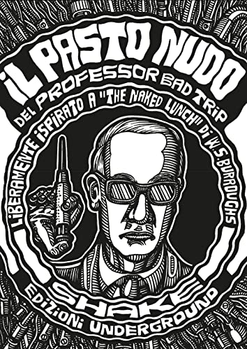 Il pasto nudo del Professor Bad Trip (Underground) von ShaKe