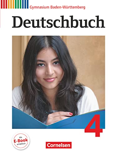 Deutschbuch Gymnasium - Baden-Württemberg - Bildungsplan 2016 - Band 4: 8. Schuljahr: Schulbuch - Passend zum Bildungsplan 2016