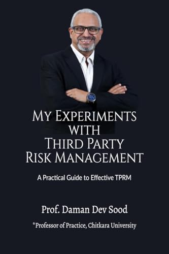 My Experiments with Third Party Risk Management: A Practical Guide to Effective TPRM von Notion Press