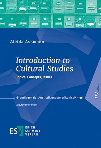 Introduction to Cultural Studies: Topics, Concepts, Issues (Grundlagen der Anglistik und Amerikanistik (GrAA), Band 36) von Schmidt, Erich Verlag