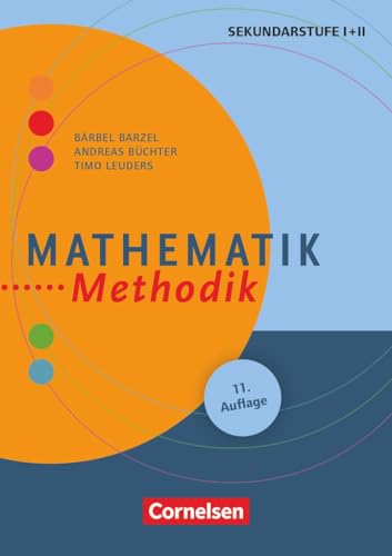 Fachmethodik: Mathematik-Methodik (11. Auflage) - Handbuch für die Sekundarstufe I und II - Buch von Cornelsen Vlg Scriptor