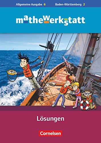 Mathewerkstatt - Mittlerer Schulabschluss - Allgemeine Ausgabe - 6. Schuljahr: Lösungsheft zum Schulbuch