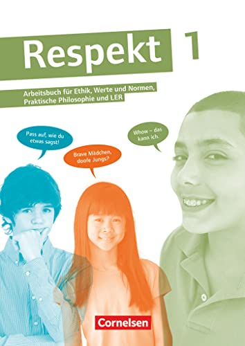 Respekt - Lehrwerk für Ethik, Werte und Normen, Praktische Philosophie und LER - Allgemeine Ausgabe - Band 1: Schulbuch (Respekt, Allgemeine Ausgabe, Band 1) von Cornelsen Verlag GmbH