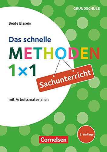 Sachunterricht - Das schnelle Methoden 1x1: Sachunterricht (3. Auflage) - Mit Arbeitsmaterialien - Buch (Fachmethoden Grundschule) von Cornelsen Vlg Scriptor