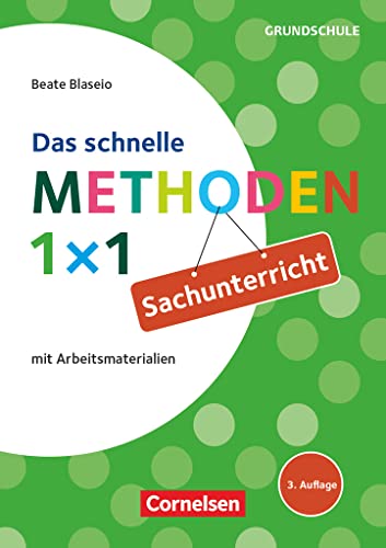 Sachunterricht - Das schnelle Methoden 1x1: Sachunterricht (3. Auflage) - Mit Arbeitsmaterialien - Buch (Fachmethoden Grundschule)