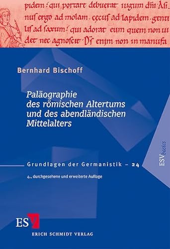 Paläographie des römischen Altertums und des abendländischen Mittelalters: Mit einer Auswahlbibliographie 1986 - 2008 von Walter Koch (Grundlagen der Germanistik)