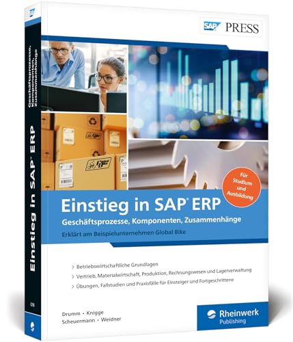 Einstieg in SAP ERP: Geschäftsprozesse, Komponenten, Zusammenhänge – Erklärt am Beispielunternehmen Global Bike (SAP PRESS) von Rheinwerk Verlag GmbH