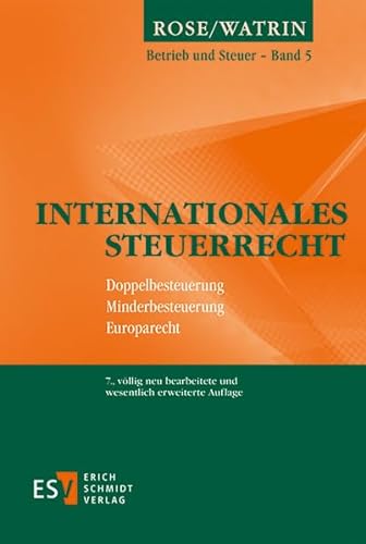 Internationales Steuerrecht: Doppelbesteuerung, Minderbesteuerung, Europarecht (Betrieb und Steuer, Band 5) von Schmidt, Erich Verlag
