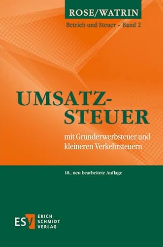 Umsatzsteuer: mit Grunderwerbsteuer und kleineren Verkehrsteuern (Betrieb und Steuer)