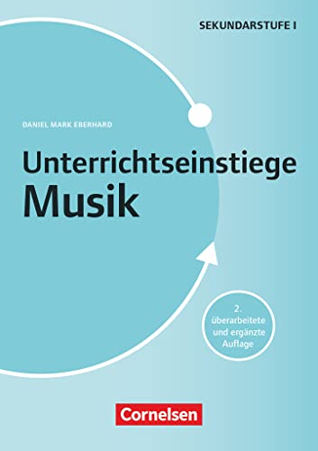 Unterrichtseinstiege: Musik (2. Auflage) - Klasse 5-10 - Buch mit Kopiervorlagen von Cornelsen Vlg Scriptor