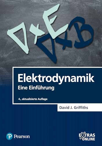 Elektrodynamik: Eine Einführung (Pearson Studium - Physik) von Pearson Studium