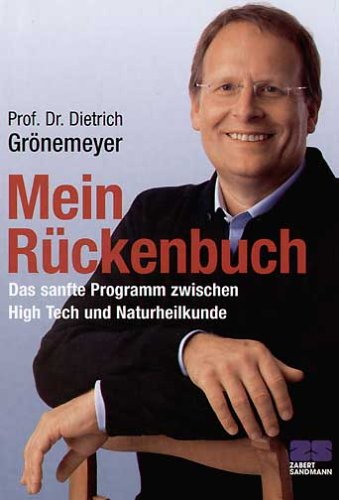 Mein Rückenbuch. Das sanfte Programm zwischen High Tech und Naturheilkunde von Zabert Sandmann