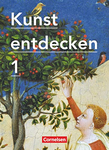 Kunst entdecken - Sekundarstufe I - Band 1: Schulbuch von Cornelsen Verlag GmbH