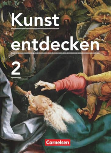Kunst entdecken - Sekundarstufe I - Band 2: Schulbuch von Cornelsen Verlag GmbH