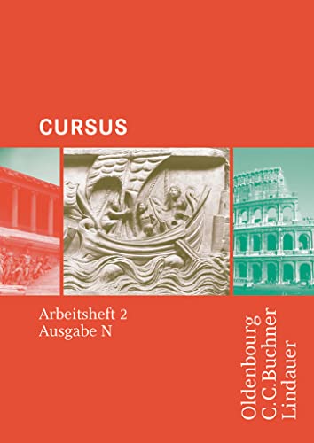 Cursus - Ausgabe N, Latein als 2. Fremdsprache: Arbeitsheft 2 Cursus - Ausgabe N, Latein als 2. Fremdsprache: Arbeitsheft 2 von Oldenbourg Schulbuchverl.