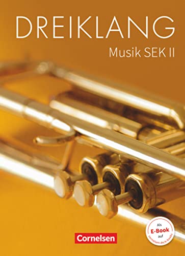 Dreiklang - Sekundarstufe II - 11.-13. Schuljahr: Schulbuch von Cornelsen Verlag GmbH