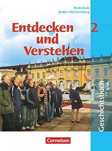 Entdecken und verstehen - Geschichtsbuch - Realschule Baden-Württemberg 2004 - Band 2: 7./8. Schuljahr: Vom Zeitalter der Entdeckungen bis zur Industrialisierung - Schulbuch