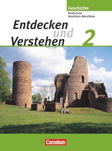 Entdecken und verstehen - Geschichtsbuch - Realschule und Gesamtschule Nordrhein-Westfalen 2006 - Band 2: Vom Frühen Mittelalter bis zum Dreißigjährigen Krieg - Schulbuch