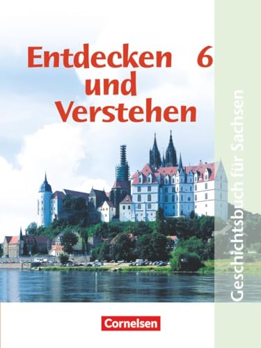 Entdecken und verstehen - Geschichtsbuch - Sachsen 2004 - 6. Schuljahr: Vom Römischen Reich bis zum Mittelalter - Schulbuch