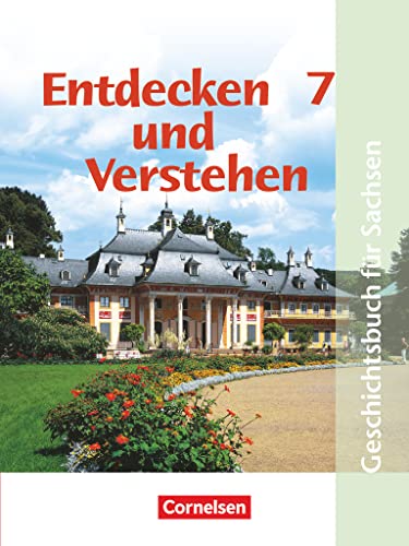 Entdecken und verstehen - Geschichtsbuch - Sachsen 2004 - 7. Schuljahr: Vom Beginn der Neuzeit bis zur Industrialisierung - Schulbuch von Cornelsen Verlag GmbH