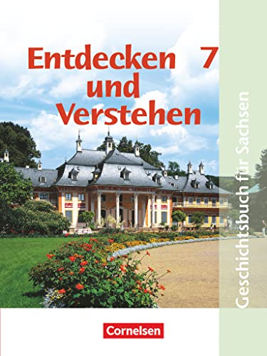 Entdecken und verstehen - Geschichtsbuch - Sachsen - Ausgabe ab 2004 - 7. Schuljahr: Vom Beginn der Neuzeit bis zur Industrialisierung - Schulbuch ... Sachsen - Ausgabe ab 2004, 7. Schuljahr) Entdecken und verstehen - Geschichtsbuch - Sachsen - Ausgabe ab 2004 - 7. Schuljahr: Vom Beginn der Neuzeit bis zur Industrialisierung - Schulbuch ... Sachsen - Ausgabe ab 2004, 7. Schuljahr)