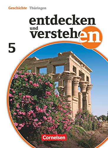 Entdecken und verstehen - Geschichtsbuch - Thüringen 2012 - 5. Schuljahr: Von den Anfängen der Geschichte bis zum alten Ägypten - Schulbuch