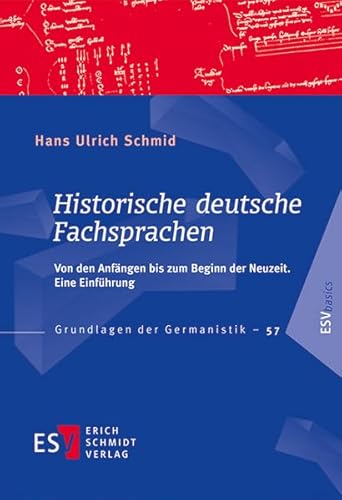 Historische deutsche Fachsprachen: Von den Anfängen bis zum Beginn der Neuzeit. Eine Einführung (Grundlagen der Germanistik) von Schmidt (Erich), Berlin