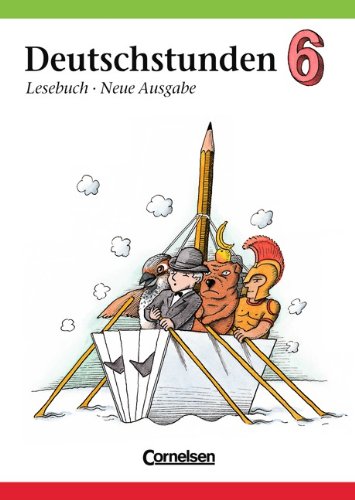 Deutschstunden, Lesebuch, Allgemeine Ausgabe, neue Rechtschreibung, 6. Schuljahr von Cornelsen Verlag