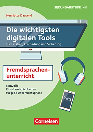 Die wichtigsten digitalen Tools: Im Fremdsprachenunterricht (2. Auflage) - für Einstieg, Erarbeitung und Sicherung - Sinnvolle Einsatzmöglichkeiten für jede Unterrichtsphase - Buch von Cornelsen Vlg Scriptor