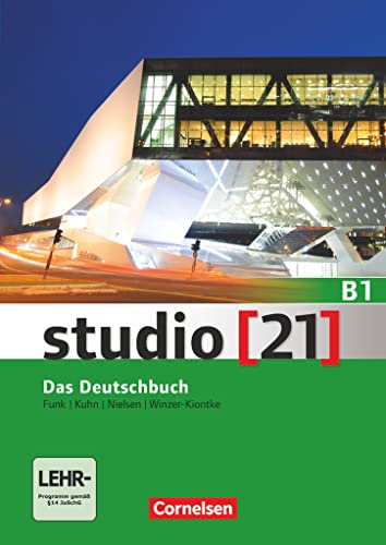 Studio [21] - Grundstufe - B1: Gesamtband: Kurs- und Übungsbuch - Inkl. E-Book von Cornelsen Verlag GmbH
